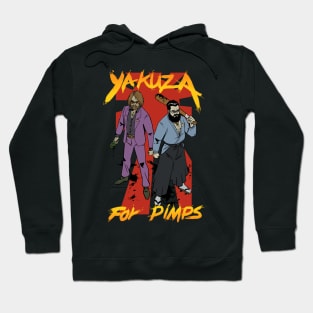 yakuza for pimps Hoodie